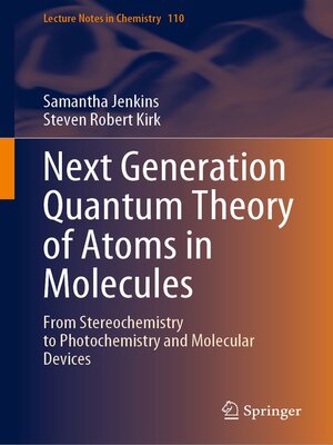 cover image of Next Generation Quantum Theory of Atoms in Molecules